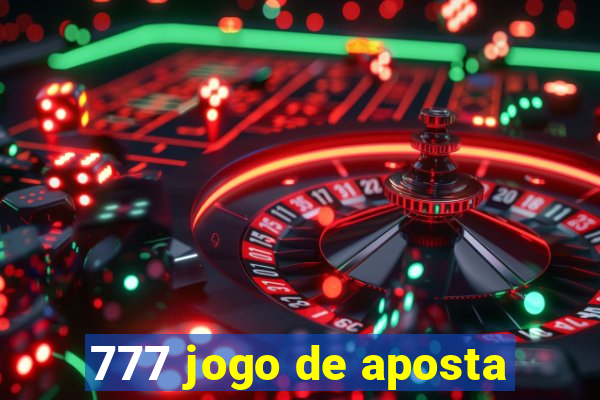 777 jogo de aposta